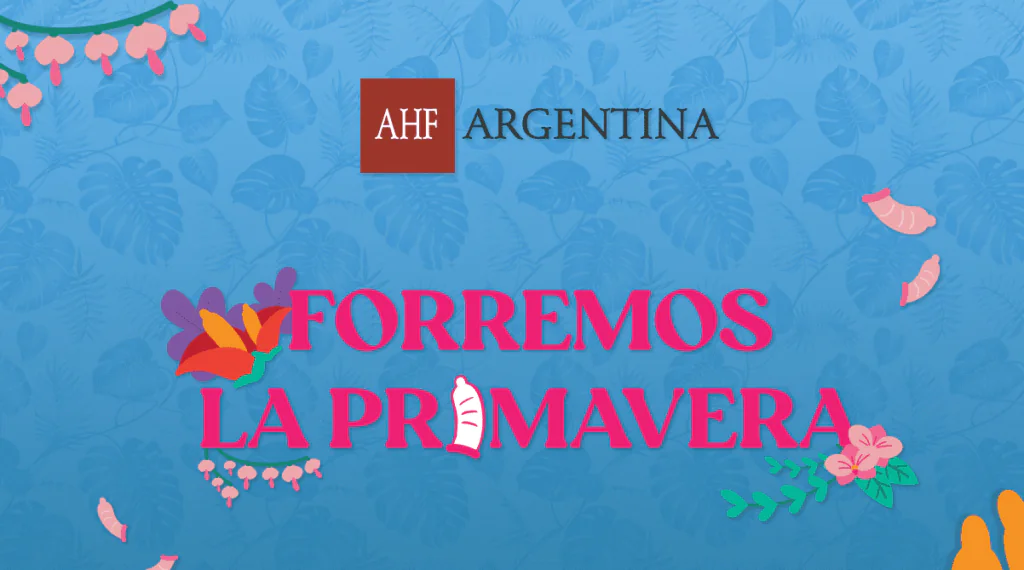 Banner de la campaña “Forremos la primavera” de AHF Argentina para promover el uso de preservativo.