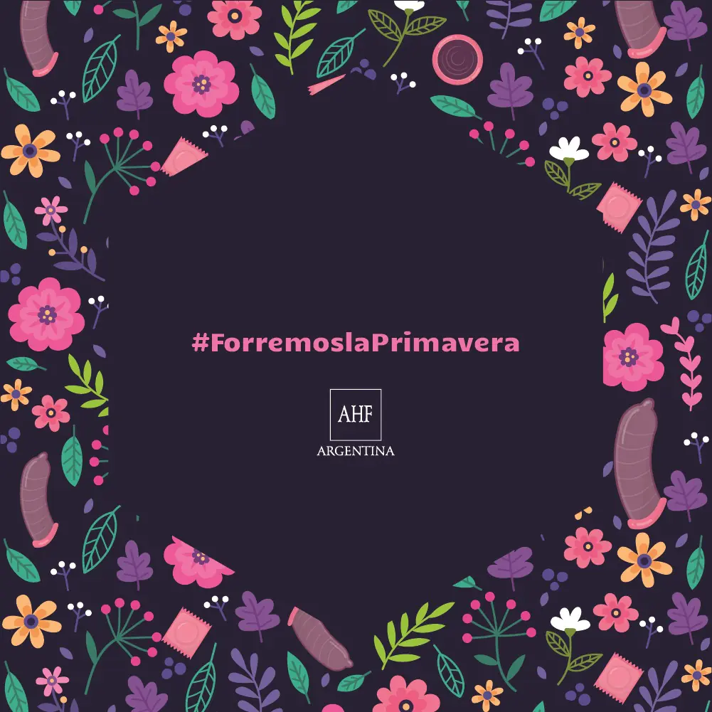 Gráfica de la campaña “#ForremosLaPrimavera” de AHF Argentina.